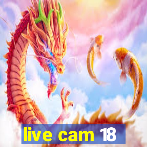 live cam 18